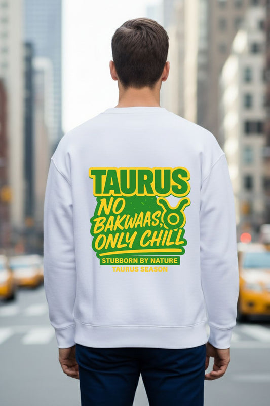 Man wearing a white sweatshirt with 'Taurus No Bakwaas Only Chill' text in a city setting