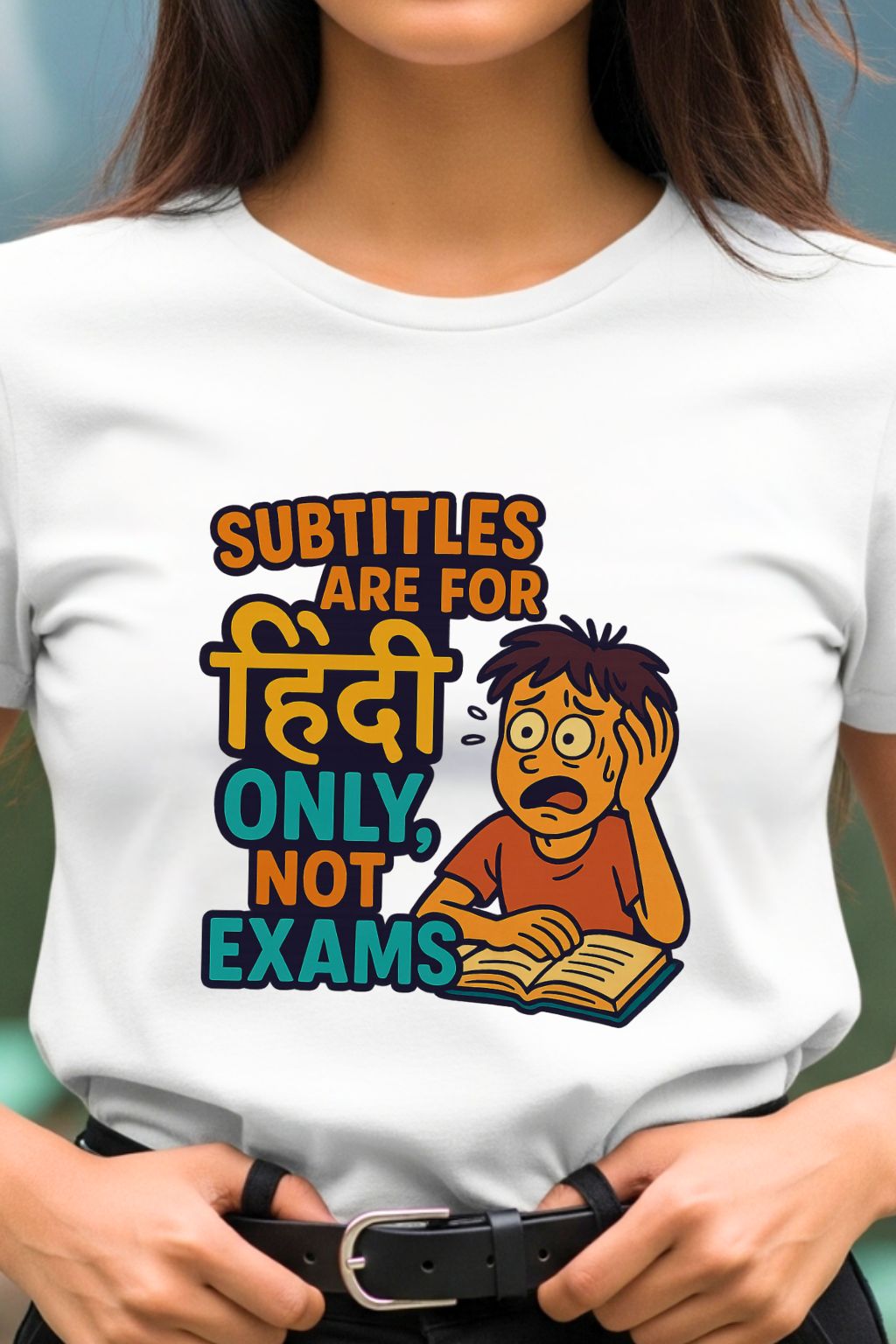 Close-up of the 'Subtitles Are for Hindi Only, Not Exams' graphic on a white t-shirt, showcasing the humorous font and subtitle-style design.
